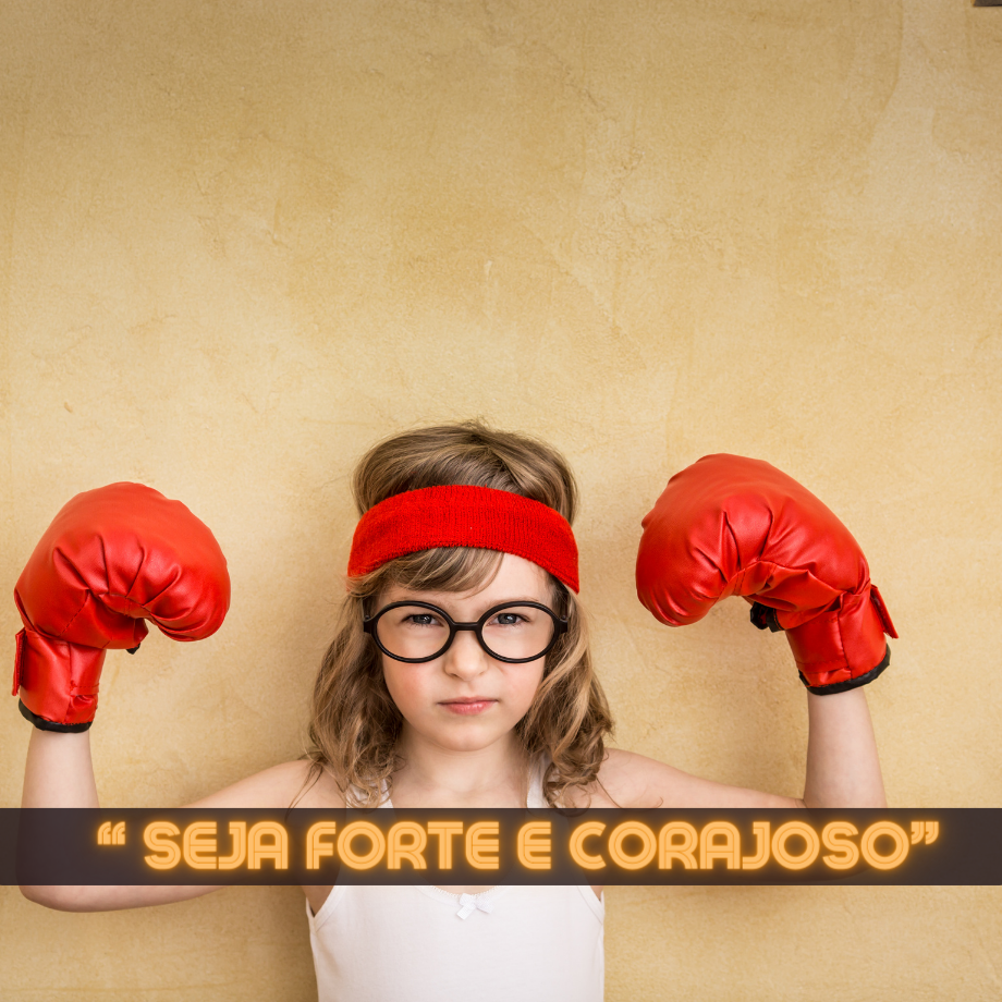 seja forte e corajoso Versículo